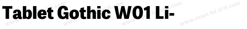 Tablet Gothic W01 Li字体转换